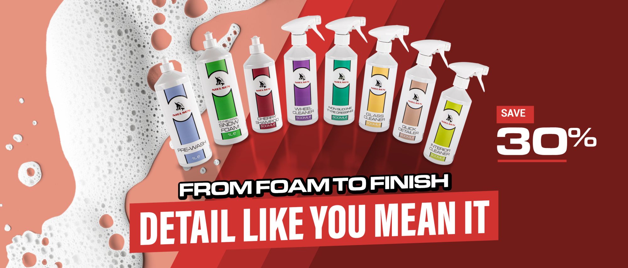 From foam to finish. Detail like you mean it.